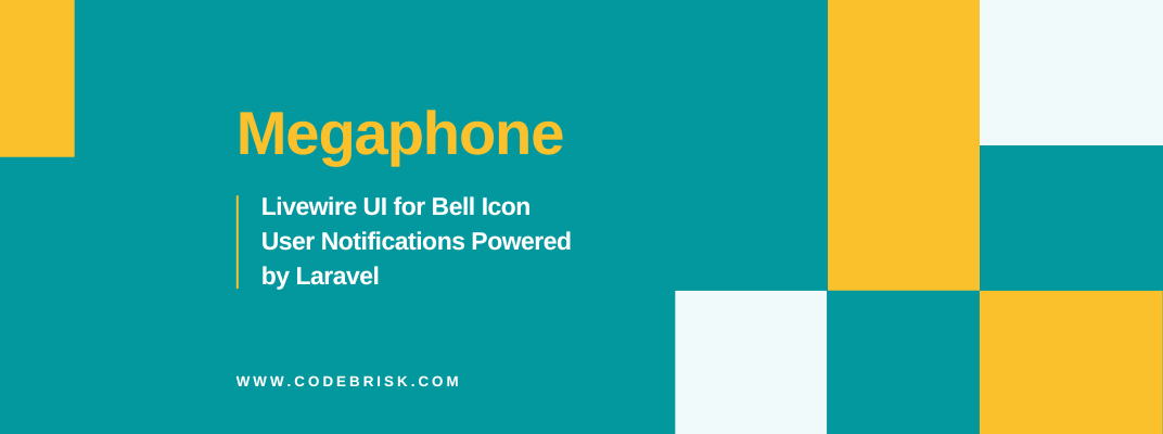 Megaphone- Bell Icon Notification System by Laravel Livewire
